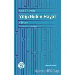 Yitip Giden Hayat - Celal Al-i Ahmed - Büyüyen Ay Yayınları