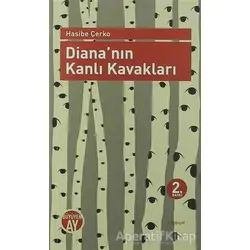 Diananın Kanlı Kavakları - Hasibe Çerko - Büyüyen Ay Yayınları