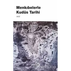 Menkıbelerle Kudüs Tarihi - Hıfzı - Atlas Kitap