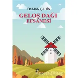 Geloş Dağı Efsanesi - Osman Şahin - Boyalıkuş Çocuk