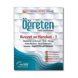 Gür Öğreten TYT AYT Fizik Fasikülleri Kuvvet ve Hareket 1