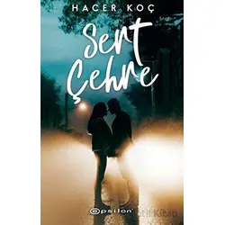 Sert Çehre - Hacer Koç Yıldız - Epsilon Yayınevi