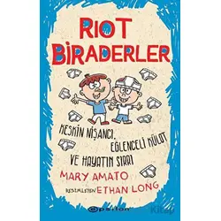 Riot Biraderler - Keskin Nişancı, Eğlenceli Külot ve Hayatın Sırrı - Mary Amato - Epsilon Yayınevi