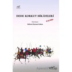Dede Korkut Hikayeleri - Mehmet Dursun Erdem - Pruva Yayınları