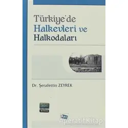 Türkiye’de Halkevleri ve Halkodaları - Şerafettin Zeyrek - Anı Yayıncılık