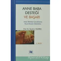 Anne Baba Desteği ve Başarı - İbrahim Yıldırım - Anı Yayıncılık