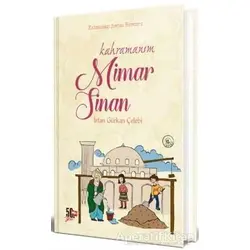 Kahramanım Mimar Sinan - İrfan Gürkan Çelebi - Nesil Genç