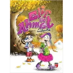 Elif ile Ahmet - Liderlik - Elif Akardaş - EDAM