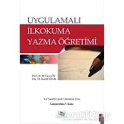 Uygulamalı İlkokuma Yazma Öğretimi - Kazım Çelik - Anı Yayıncılık