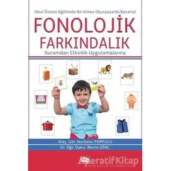Okul Öncesi Eğitimde Bir Erken Okuryazarlık Becerisi: Fonolojik Farkındalık