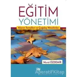 Eğitim Yönetimi - Murat Özdemir - Anı Yayıncılık