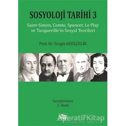Sosyoloji Tarihi 3 - Sezgin Kızılçelik - Anı Yayıncılık