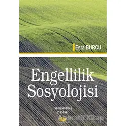 Engellilik Sosyolojisi - Esra Burcu - Anı Yayıncılık