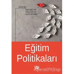 Eğitim Politikaları - Arslan Bayram - Anı Yayıncılık
