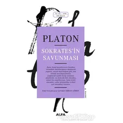 Sokratesin Savunması - Platon (Eflatun) - Alfa Yayınları