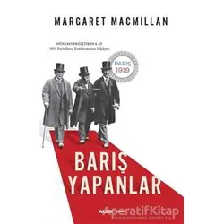 Barış Yapanlar - Margaret Macmillan - Alfa Yayınları