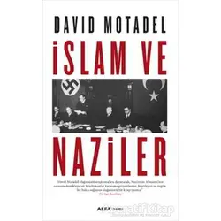 İslam ve Naziler - David Motadel - Alfa Yayınları