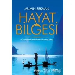 Hayat Bilgesi - Mümin Sekman - Alfa Yayınları