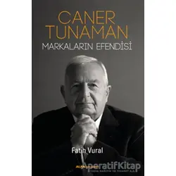 Caner Tunaman Markaların Efendisi - Fatih Vural - Alfa Yayınları