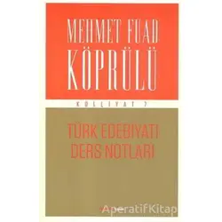 Türk Edebiyatı Ders Notları - Mehmet Fuad Köprülü - Alfa Yayınları