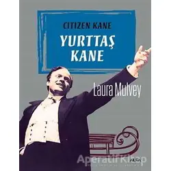 Yurttaş Kane - Laura Mulvey - Alfa Yayınları