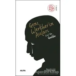 Genç Wertherin Acıları - Johann Wolfgang von Goethe - Alfa Yayınları