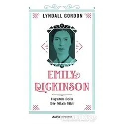 Emily Dickinson - Lyndall Gordon - Alfa Yayınları