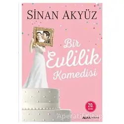 Bir Evlilik Komedisi - Sinan Akyüz - Alfa Yayınları