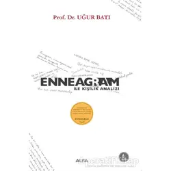 Enneagram ile Kişilik Analizi - Uğur Batı - Alfa Yayınları