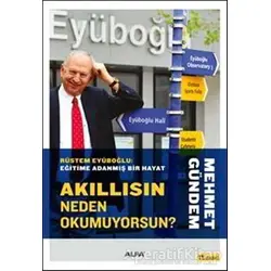 Akıllısın Neden Okumuyorsun? - Mehmet Gündem - Alfa Yayınları