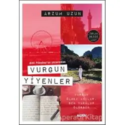 Vurgun Yiyenler - Arzum Uzun - Alfa Yayınları
