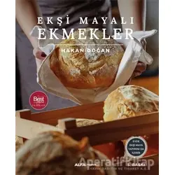 Ekşi Mayalı Ekmekler - Hakan Doğan - Alfa Yayınları