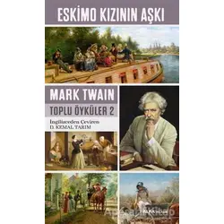 Eskimo Kızının Aşkı - Mark Twain - Alfa Yayınları
