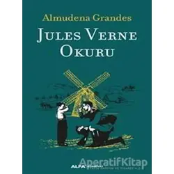 Jules Verne Okuru - Almudena Grandes - Alfa Yayınları
