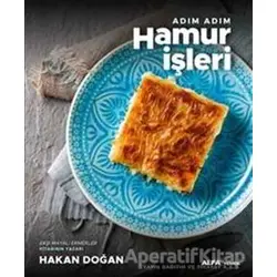 Adım Adım Hamur İşleri - Hakan Doğan - Alfa Yayınları