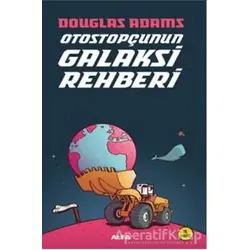 Otostopçunun Galaksi Rehberi - Douglas Adams - Alfa Yayınları