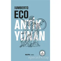 Antik Yunan - Umberto Eco - Alfa Yayınları