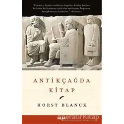 Antikçağda Kitap - Horst Blanck - Alfa Yayınları