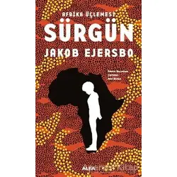 Afrika Üçlemesi - Sürgün - Jakob Ejersbo - Alfa Yayınları