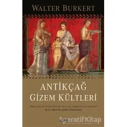 Antikçağ Gizem Kültleri - Walter Burkert - Alfa Yayınları