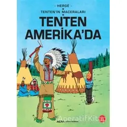 Tenten Amerikada - Tentenin Maceraları - Herge - Alfa Yayınları