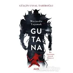 Gutana - Gülçin Uysal Tahiroğlu - Alfa Yayınları