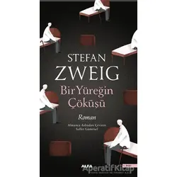 Bir Yüreğin Çöküşü - Stefan Zweig - Alfa Yayınları