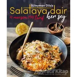 Salataya Dair Herşey - Süleyman Dilsiz - Alfa Yayınları