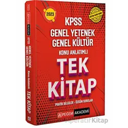 2023 KPSS Genel Yetenek Genel Kültür Konu Anlatımlı Tek Kitap - Kolektif - Pegem Akademi Yayıncılık