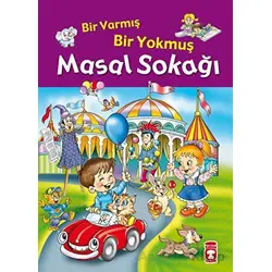 Bir Varmış Bir Yokmuş Masal Sokağı (Fleksi Kapak) - İnci Ceren - Timaş Çocuk