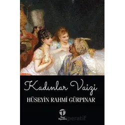 Kadınlar Vaizi - Hüseyin Rahmi Gürpınar - Tema Yayınları