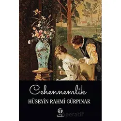 Cehennemlik - Hüseyin Rahmi Gürpınar - Tema Yayınları