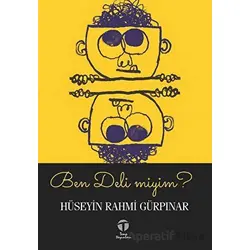 Ben Deli miyim? - Hüseyin Rahmi Gürpınar - Tema Yayınları