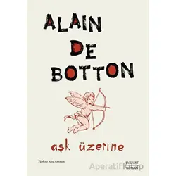 Aşk Üzerine - Alain De Botton - Everest Yayınları